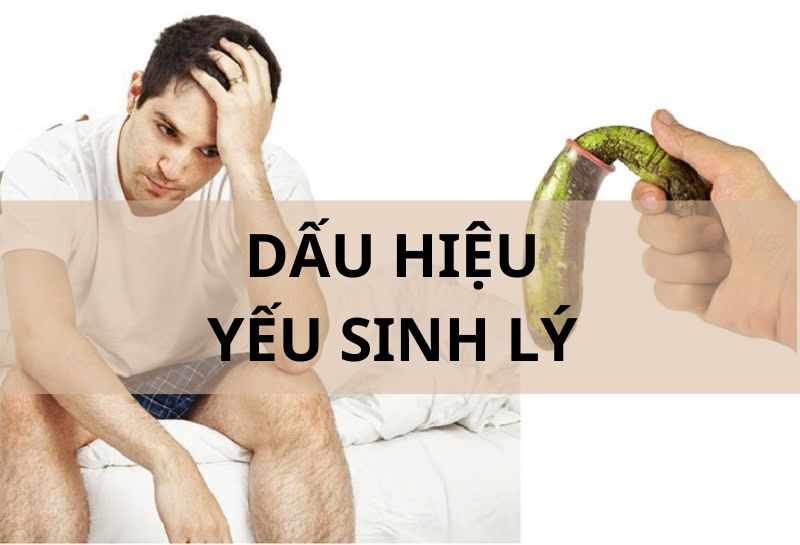 Dấu hiệu yếu sinh lý nam nhận biết bằng cách nào?